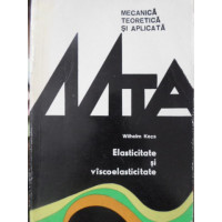 ELASTICITATE SI VISCOELASTICITATE