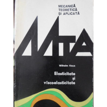 ELASTICITATE SI VISCOELASTICITATE