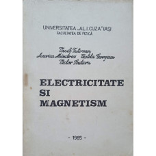 ELECTRICITATE SI MAGNETISM VOL.1 ELECTROSTATICA SI ELECTROCINETICA CURENTULUI CONTINUU