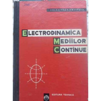ELECTRODINAMICA MEDIILOR CONTINUE