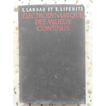 ELECTRODYNAMIQUE DES MILIEUX CONTINUS
