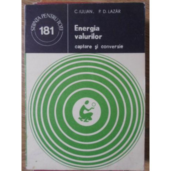 ENERGIA VALURILOR. CAPTARE SI CONVERSIE
