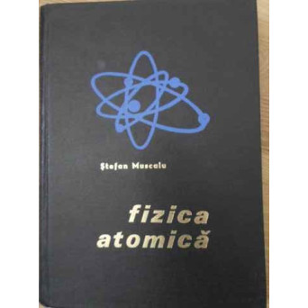 FIZICA ATOMICA