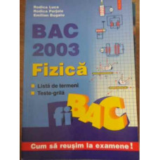 FIZICA BAC 2003. LISTA DE TERMENI, TESTE-GRILA