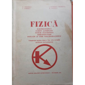 FIZICA. COMPLETARE PENTRU CLASA A X-A