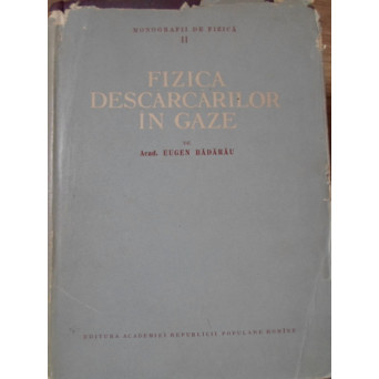 FIZICA DESCARCARILOR IN GAZE