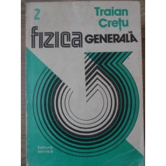 FIZICA GENERALA VOL.2