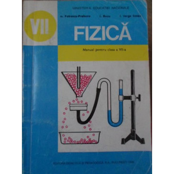FIZICA, MANUAL PENTRU CLASA A VII-A