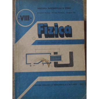 FIZICA, MANUAL PENTRU CLASA A VIII-A