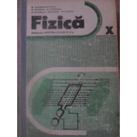 FIZICA, MANUAL PENTRU CLASA A X-A
