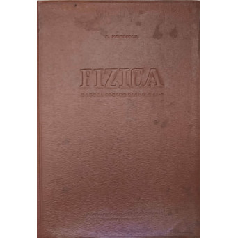 FIZICA. MANUAL PENTRU CLASA A XI-A