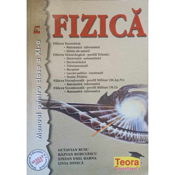 FIZICA. MANUAL PENTRU CLASA A XI-A