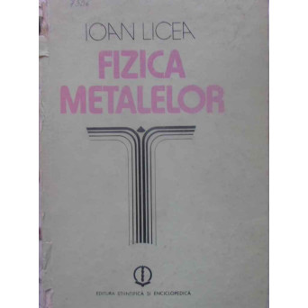 FIZICA METALELOR