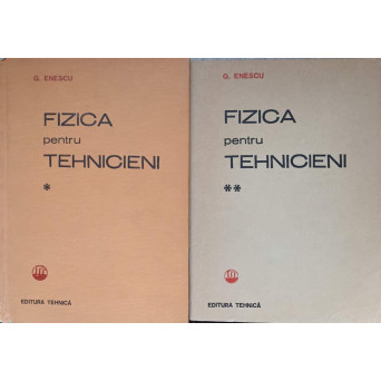 FIZICA PENTRU TEHNICIENI VOL.1-2