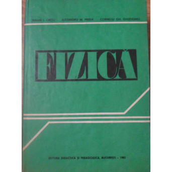 FIZICA PENTRU SECTIILE DE SUBINGINERI