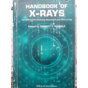 HANDBOOK OF X-RAYS FOR DIFFRACTION, EMISSION, ABSORPTION AND MICROSCOPY