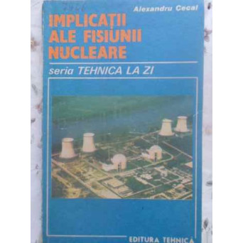 IMPLICATII ALE FISIUNII NUCLEARE