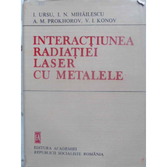 INTERACTIUNEA RADIATIEI LASER CU METALELE