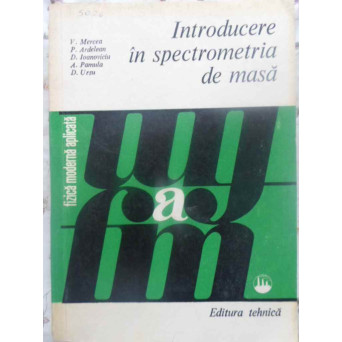 INTRODUCERE IN SPECTROMETRIA DE MASA