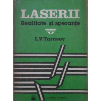 LASERII REALITATE SI SPERANTE