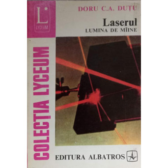 LASERUL LUMINA DE MAINE