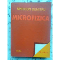 MICROFIZICA. PROBLEME REZOLVATE SI O ANALIZA CRITICA A CHESTIUNII SEMNIFICATIEI RELATIILOR DE INCERTITUDINE