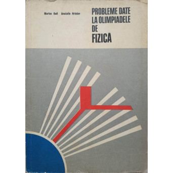 PROBLEME DATE LA OLIMPIADELE DE FIZICA