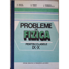 PROBLEME DE FIZICA PENTRU CLASELE IX-X