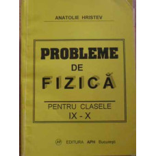 PROBLEME DE FIZICA PENTRU CLASELE IX-X
