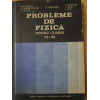 PROBLEME DE FIZICA PENTRU CLASELE XI-XII