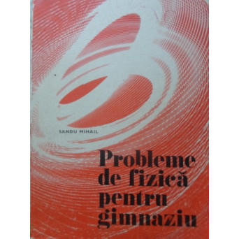 PROBLEME DE FIZICA PENTRU GIMNAZIU