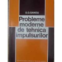 PROBLEME MODERNE DE TEHNICA IMPULSURILOR PROBLEME MODERNE DE TEHNICA IMPULSURILOR