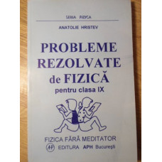 PROBLEME REZOLVATE DE FIZICA PENTRU CLASA IX