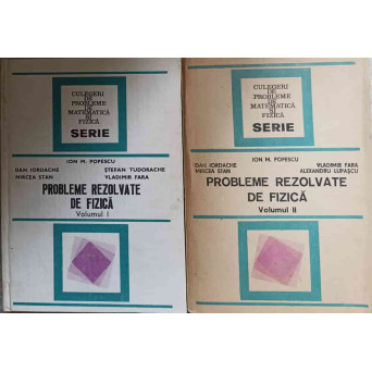 PROBLEME REZOLVATE DE FIZICA VOL.1-2