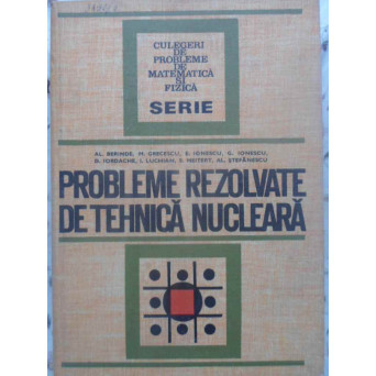 PROBLEME REZOLVATE DE TEHNICA NUCLEARA