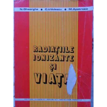 RADIATIILE IONIZANTE SI VIATA