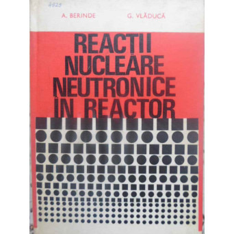 REACTII NUCLEARE NEUTRONICE IN REACTOR