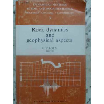 ROCK DYNAMICS AND GEOPHYSICAL ASPECTS