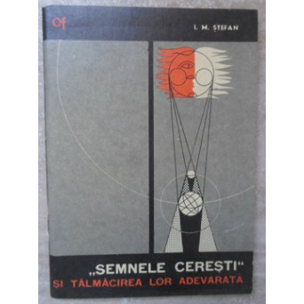 SEMNELE CERESTI SI TALMACIREA LOR ADEVARATA