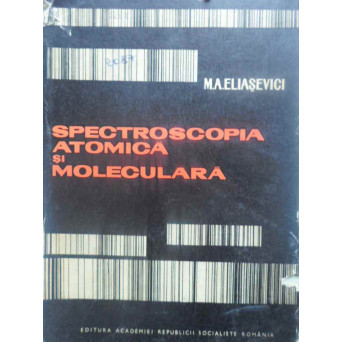 SPECTROSCOPIA ATOMICA SI MOLECULARA