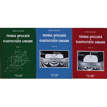 TEORIA APLICATA A ELASTICITATII LINIARE VOL.1-3