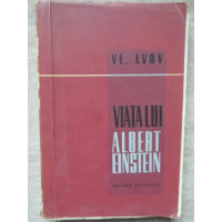 VIATA LUI ALBERT EINSTEIN VIATA LUI ALBERT EINSTEIN