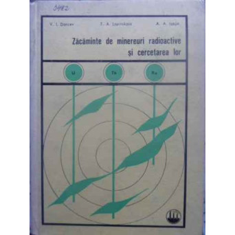 ZACAMINTE DE MINEREURI RADIOACTIVE SI CERCETAREA LOR