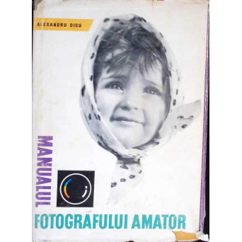 MANUALUL FOTOGRAFULUI AMATOR