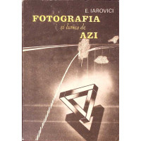 FOTOGRAFIA SI LUMEA DE AZI