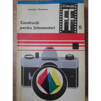 CONSTRUCTII PENTRU FOTOAMATORI