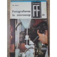 FOTOGRAFIEREA LA MICROSCOP FOTOGRAFIEREA LA MICROSCOP