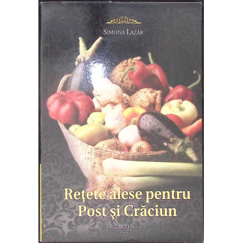 RETETE ALESE PENTRU POST SI CRACIUN