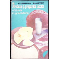 PRODUSE SI PREPARATE LACTATE OBTINUTE IN GOSPODARIE