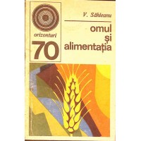 OMUL SI ALIMENTATIA OMUL SI ALIMENTATIA